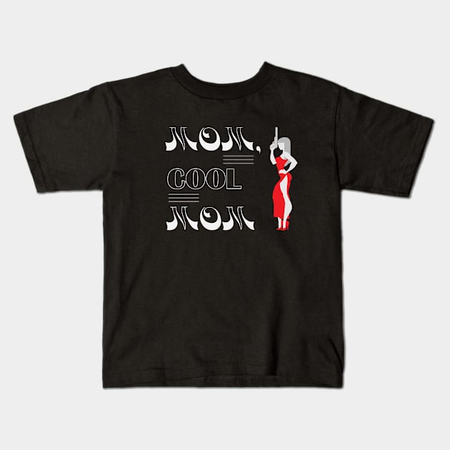 Cool Funny Mom Kids T-Shirt by AnjPrint